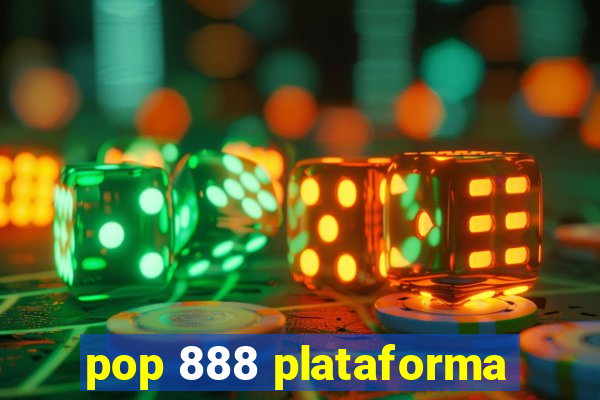 pop 888 plataforma